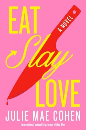 Cohen, Julie Mae. Eat, Slay, Love. Harry N. Abrams, 2025.