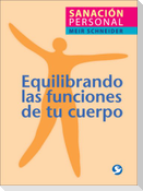 Equilibrando las Funciones de Tu Cuerpo