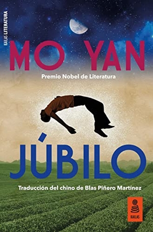 Mo, Yan. Júbilo. Kailas Editorial, S.L., 2020.