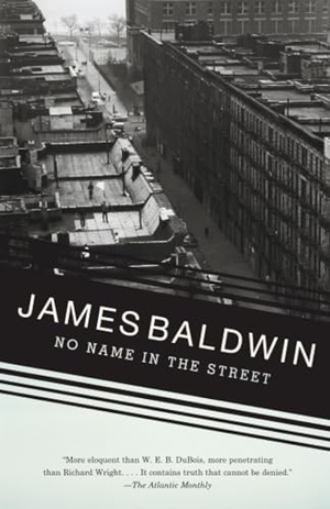 Baldwin, James. No Name in the Street. Random House, 2007.