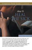 How to Heal the Sick Study Guide