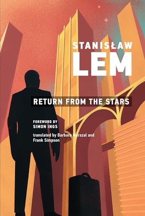 Lem, Stanislaw. Return from the Stars. MIT Press Ltd, 2020.