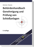 Behördenhandbuch Genehmigung und Prüfung von Schießanlagen