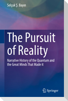 The Pursuit of Reality