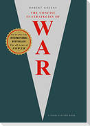 The Concise 33 Strategies of War