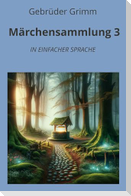 Märchensammlung 3: In Einfacher Sprache