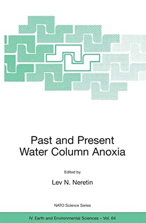Neretin, Lev N. (Hrsg.). Past and Present Water Column Anoxia. Springer Netherlands, 2005.
