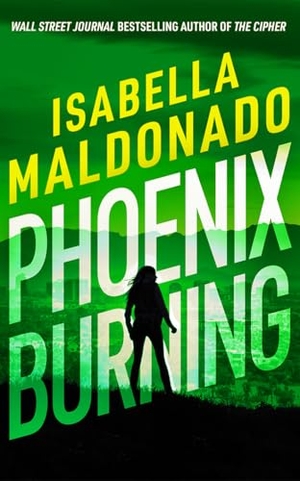 Maldonado, Isabella. Phoenix Burning. Amazon Publishing, 2026.