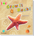 Bug Club Reading Corner: Age 4-7: Grow it Back