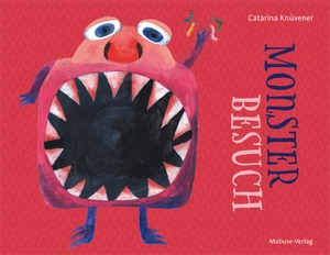 Knüvener, Catarina. Monster-Besuch - Noch mehr kleine Alltags-Schrecken. Mabuse-Verlag GmbH, 2018.