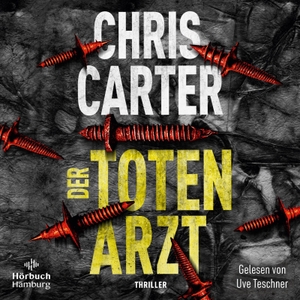 Carter, Chris. Der Totenarzt (Ein Hunter-und-Garcia-Thriller 13) - Thriller: 2 CDs. Hörbuch Hamburg, 2024.