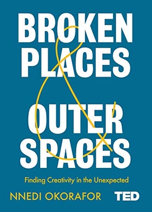 Okorafor, Nnedi. Broken Places & Outer Spaces. Simon & Schuster Ltd, 2019.