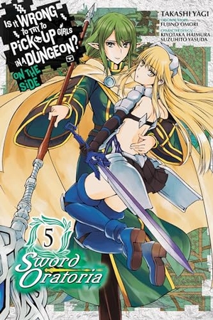 Gaippe, Andrew / Omori, Fujino et al. Is It Wrong to Try to Pick Up Girls in a Dungeon? On the Side: Sword Oratoria, Vol. 5 (manga). Little, Brown & Company, 2018.
