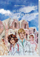 Le crime de la ville blanche