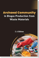 Archaeal Community In Biogas Production From Waste Materials