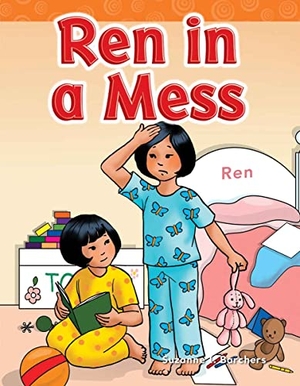 Barchers, Suzanne. Ren in a Mess. Teacher Created Materials, 2011.