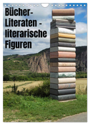 Bücher, Literaten, literarische Figuren (Wandkalender 2025 DIN A4 hoch), CALVENDO Monatskalender