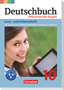 Deutschbuch 10. Schuljahr - Zu allen differenzierenden Ausgaben - Lern- und Arbeitsheft für Lernende mit erhöhtem Förderbedarf im inklusiven Unterricht