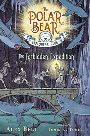 Bell, Alex. The Forbidden Expedition, 2. Simon & Schuster Books for Young Readers, 2020.