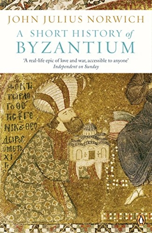 Norwich, John Julius. A Short History of Byzantium. Penguin Books Ltd, 2013.