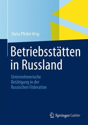 Pfeiler, Daria (Hrsg.). Betriebsstätten in Russland - Unternehmerische Betätigung in der Russischen Föderation. Springer Fachmedien Wiesbaden, 2013.