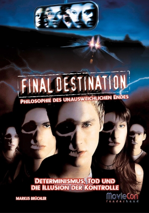 Brüchler, Markus. Final Destination - Philosophie des unausweichlichen Endes (MovieCon Sonderband) - Kult, Kettensäge, Kognition: Die Psychologie eines Antihelden. Colla & Gen Verlag u. Ser, 2025.