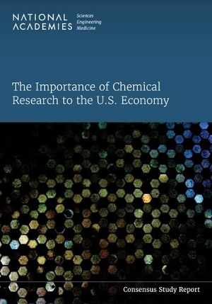 National Academies of Sciences Engineering and Medicine / Division On Earth And Life Studies et al. The Importance of Chemical Research to the U.S. Economy. National Academies Press, 2022.