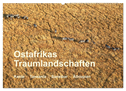 Ostafrikas Traumlandschaften. Kenia - Tansania - Sansibar - Äthiopien (Wandkalender 2024 DIN A2 quer), CALVENDO Monatskalender