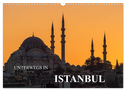 Unterwegs in Istanbul (Wandkalender 2024 DIN A3 quer), CALVENDO Monatskalender