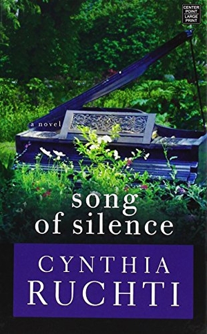 Ruchti, Cynthia. Song of Silence. Center Point, 2018.