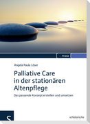 Palliative Care in der stationären Altenpflege