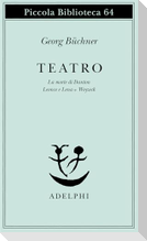 Teatro. La morte di Danton-Leonce e Lena-Woyzeck