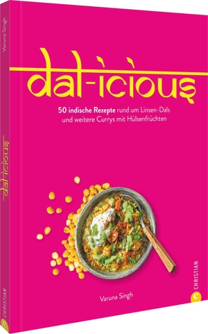 Singh, Varuna. Dal-icious - 50 indische Rezepte rund um Linsen-Dals und weitere Currys mit Hülsenfrüchten. Christian Verlag GmbH, 2024.