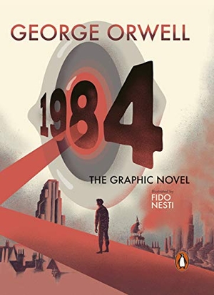 Orwell, George. Nineteen Eighty-Four. The Graphic Novel. Penguin Books Ltd (UK), 2021.