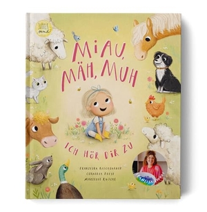Reichenbach, Franziska / Cornelia Boese. Miau, mäh, muh - ich hör dir zu. Jupitermond Verlag, 2026.