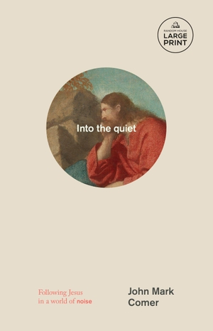 Comer, John Mark. Into the Quiet - Following Jesus in a World of Noise. Diversified Publishing, 2026.