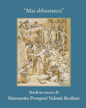Brink, Sonja / Francesco Grisolia et al (Hrsg.). "Mai abbastanza" - Studi in onore di Simonetta Prosperi Valenti Rodinò. Imhof Verlag, 2026.
