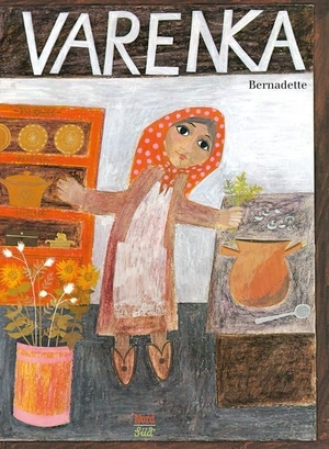Bernadette. Varenka. NordSüd Verlag AG, 2008.