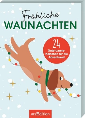 Fröhliche Waunachten - 24 Gute-Laune-Kärtchen für die Adventszeit. Ars Edition GmbH, 2026.