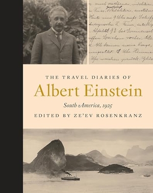 Einstein, Albert. The Travel Diaries of Albert Einstein - South America, 1925. Princeton University Press, 2023.