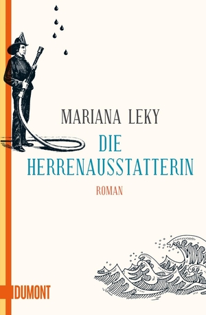 Mariana Leky. Die Herrenausstatterin - Roman. DuMont Buchverlag, 2018.