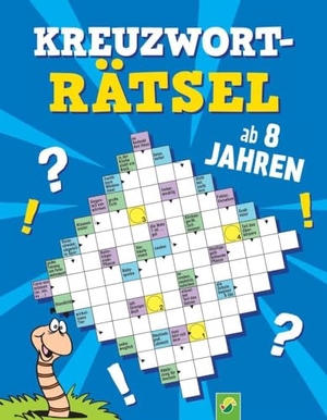 Schwager & Steinlein Verlag. Kreuzworträtsel ab 8 Jahren - Knifflige Rätsel für Kinder. Schwager und Steinlein, 2023.