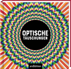 Sarcone, Gianni A. / Marie-Jo Waeber. Optische Täuschungen. Ars Edition GmbH, 2026.