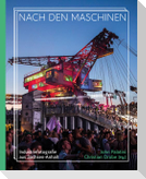 Nach den Maschinen
