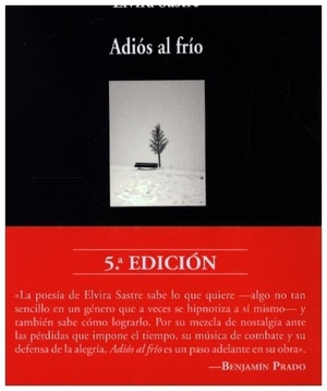 Sastre, Elvira. Adiós al frío. Visor libros, S.L., 2020.