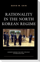 Rationality in the North Korean Regime