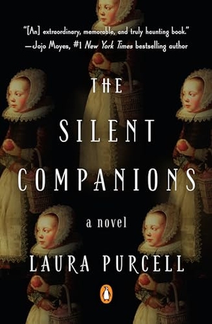 Purcell, Laura. The Silent Companions - A Novel. Random House, 2018.