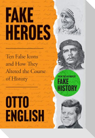 Fake Heroes