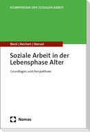 Soziale Arbeit in der Lebensphase Alter