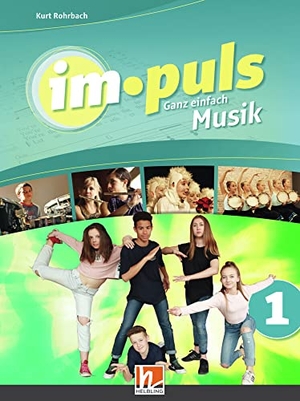 Rohrbach, Kurt. im.puls 1 - Der Schülerband. Ausgabe Deutschland. Helbling Verlag GmbH, 2018.